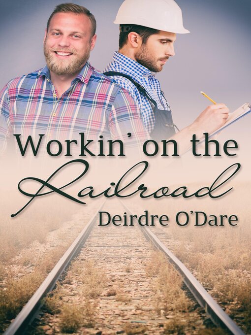 Title details for Workin' on the Railroad by Deirdre O'Dare - Available